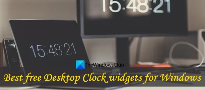 Die besten kostenlosen Desktop-Uhr-Widgets für Windows 11/10