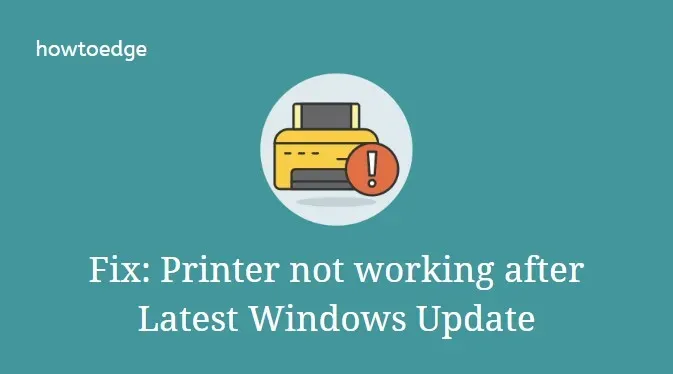 Fix: Drucker funktioniert nicht nach dem letzten Windows 10-Update