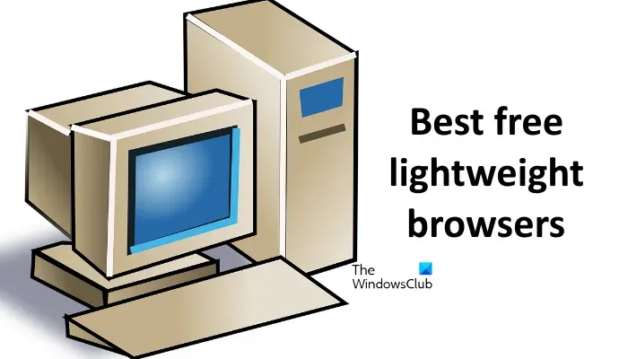 Die besten kostenlosen Lightweight-Browser für Low-End-PCs