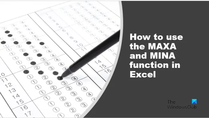 So verwenden Sie die MAXA- und MINA-Funktion in Excel
