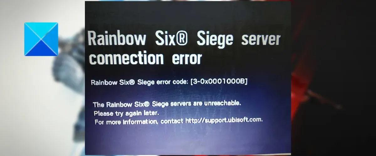Código de error de conexión del servidor Rainbow Six Siege 3-0x0001000B