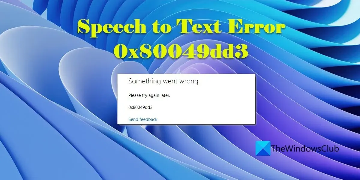 Solucionar el error de voz a texto 0x80049dd3