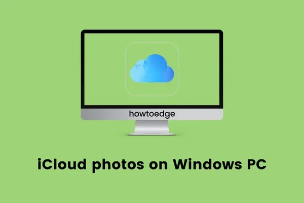 Cómo habilitar las fotos de iCloud en una PC con Windows 11