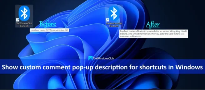 Cómo mostrar la descripción emergente de comentarios personalizados para accesos directos en Windows 11/10