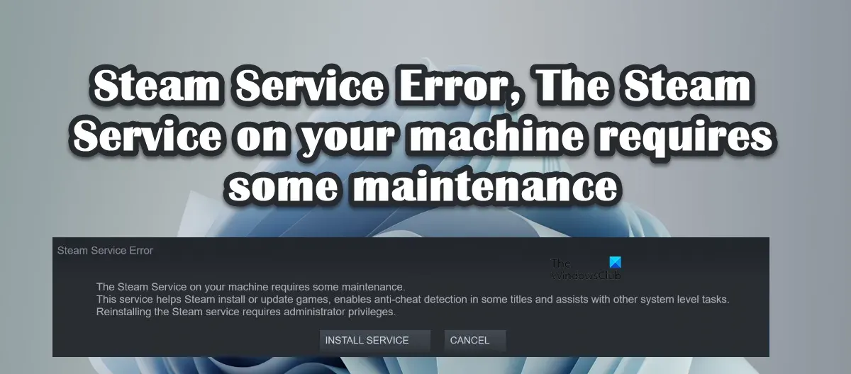 Error de servicio de vapor. El error de servicio de Steam requiere algo de mantenimiento.