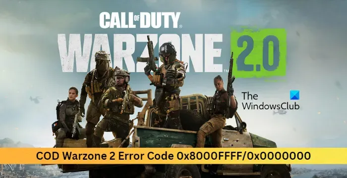 Corrige el código de error COD Warzone 2 0x8000FFFF/0x0000000 en Windows 11/10