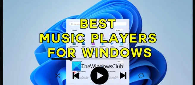 Meilleurs lecteurs de musique gratuits pour PC Windows 11/10