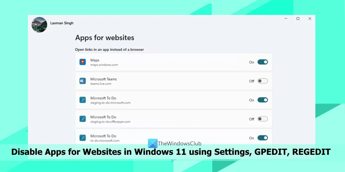 Désactiver les applications pour les sites Web dans Windows 11 à l’aide des paramètres, GPEDIT, REGEDIT
