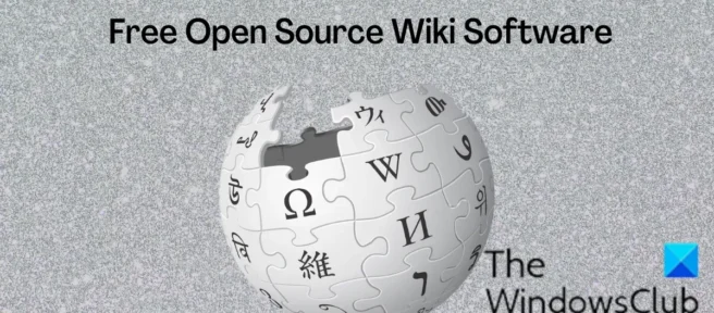 Meilleur logiciel Wiki Open Source gratuit pour Windows 11/10