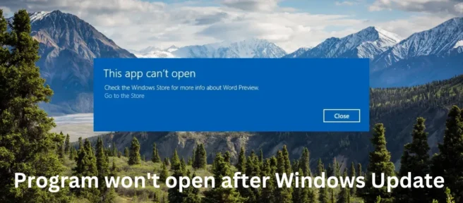 Le programme ne s’ouvre pas après la mise à jour de Windows [Corrigé]