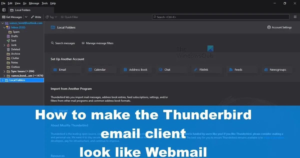 Comment faire ressembler Thunderbird à Outlook et vice versa