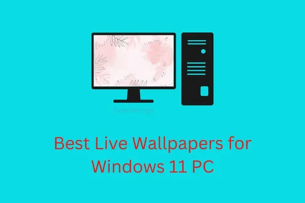Les meilleurs fonds d’écran animés pour Windows 11 PC