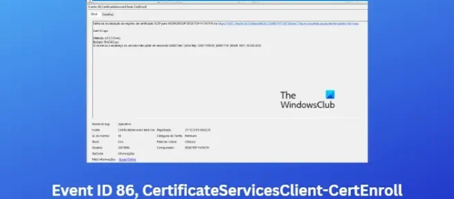 ID d’événement 86, CertificateServicesClient-CertEnroll [Corrigé]