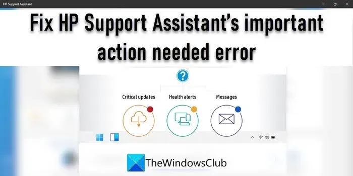 Correction d’une erreur d’action importante requise par HP Support Assistant