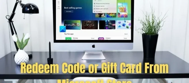 Comment utiliser le code ou la carte-cadeau du Microsoft Store sur un PC Windows