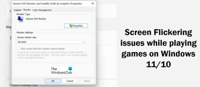 Problemi di sfarfallio dello schermo durante i giochi su Windows 11/10