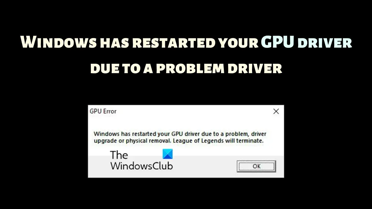 Windows ha riavviato il driver della GPU a causa di un driver problematico