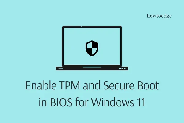 Windows 11용 BIOS에서 TPM 및 보안 부팅을 활성화하는 방법