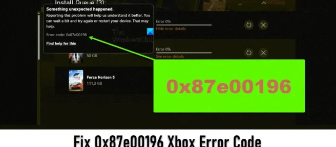 Xbox 오류 코드 0x87e00196 수정