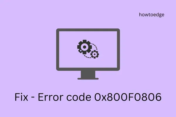 Windows 11 22H2가 오류 코드 0x800F0806과 함께 충돌합니다.
