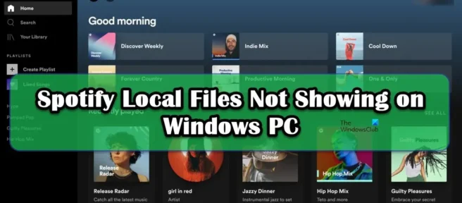 Windows PC에 표시되지 않는 Spotify 로컬 파일