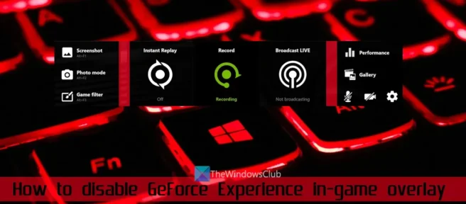 GeForce Experience 게임 내 오버레이를 비활성화하는 방법