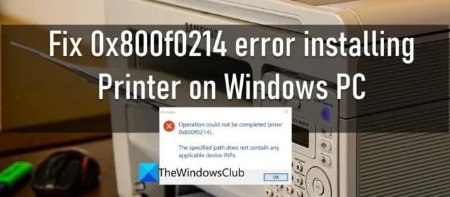Windows PC에 프린터를 설치할 때 오류 0x800f0214 수정