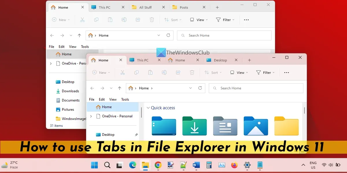 Windows 11: 파일 탐색기에서 탭을 사용하는 방법은 무엇입니까?