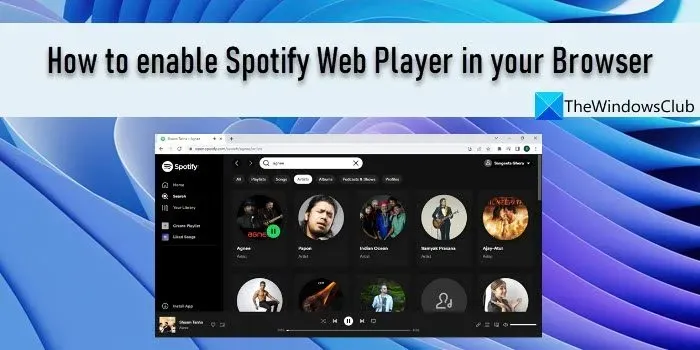브라우저에서 Spotify Web Player를 활성화하는 방법