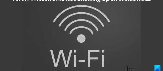 Wi-Fi-netwerken repareren die niet worden weergegeven in Windows 11