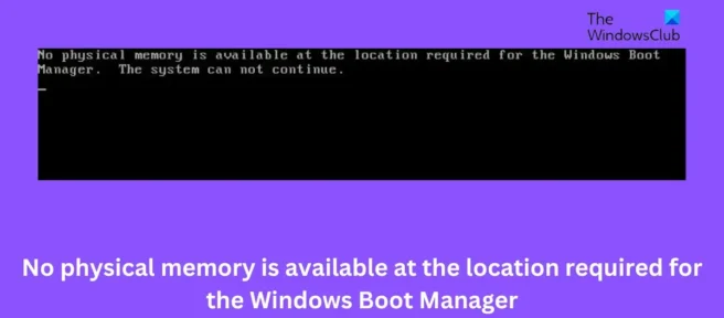 Er is geen fysiek geheugen beschikbaar in de ruimte die nodig is voor Windows Boot Manager.