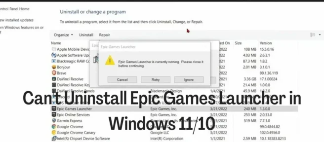 Nie można odinstalować programu Epic Games Launcher w systemie Windows 11/10