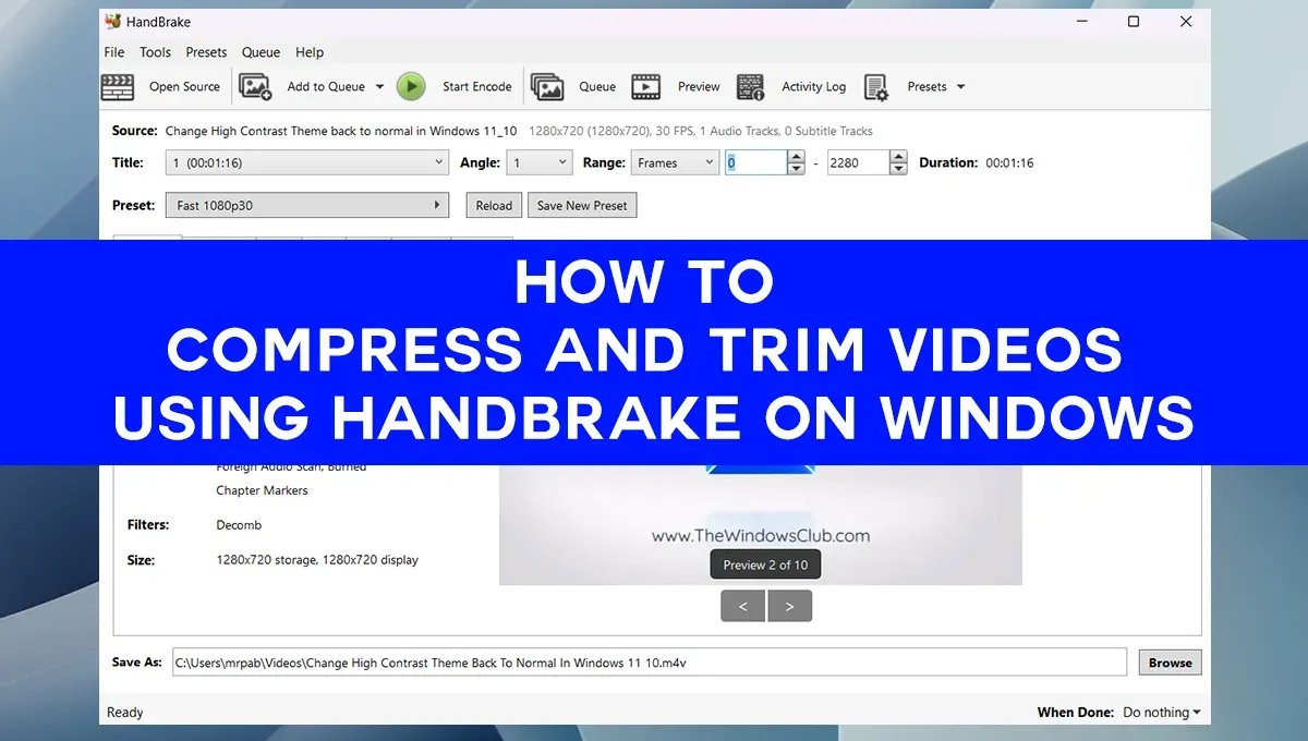 Jak kompresować i przycinać filmy za pomocą hamulca ręcznego w systemie Windows 11/10