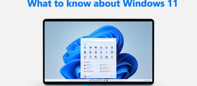 Co musisz wiedzieć o systemie Windows 11 przed aktualizacją