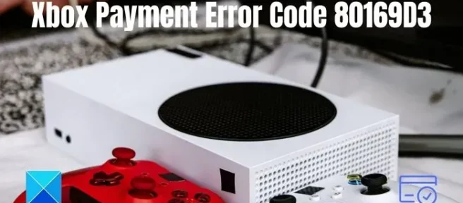 Napraw kod błędu płatności Xbox 80169D3