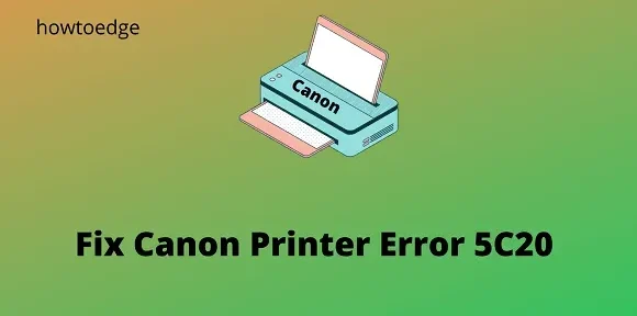 Como corrigir erro de impressora Canon 5C20 no Windows 11/10