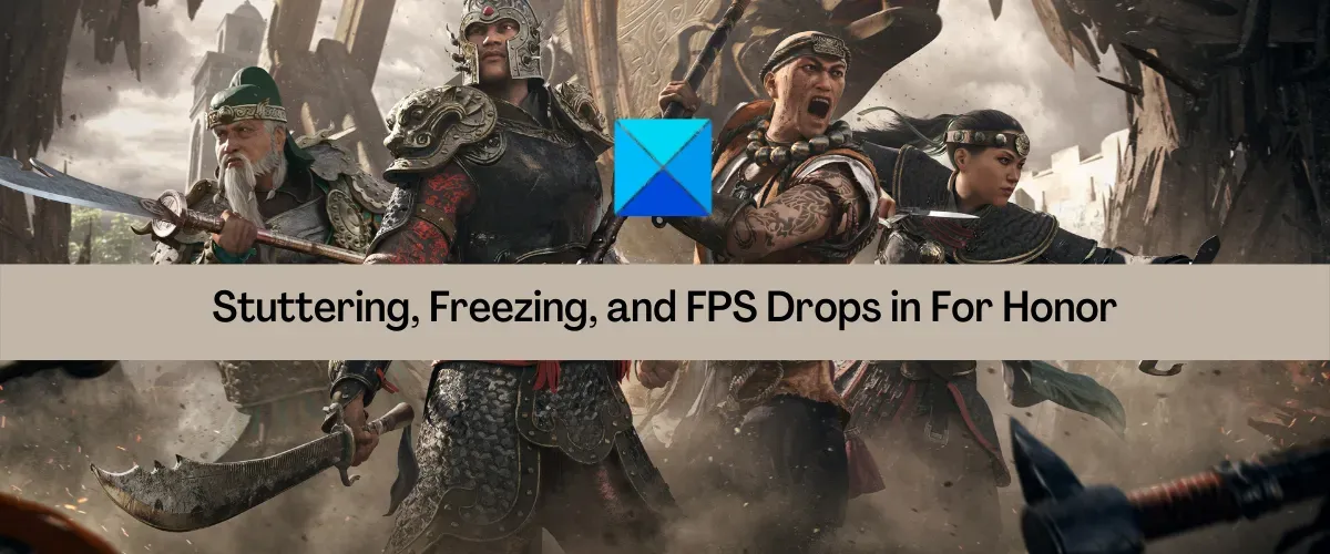 For Honor lags, congelamentos, travamentos e quedas de FPS no PC