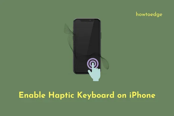 Como habilitar o teclado tátil no iPhone com iOS 16
