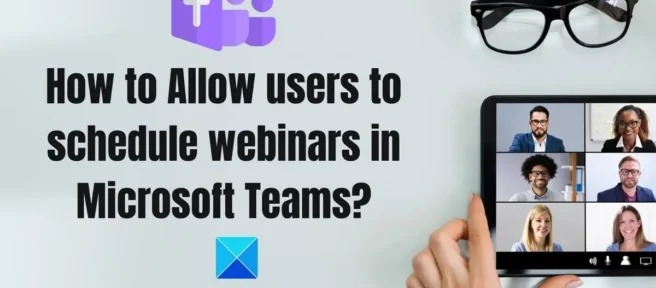 Como permito que os usuários agendem webinars no Microsoft Teams?