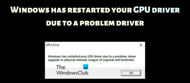 O Windows reiniciou o driver da GPU devido a um driver problemático