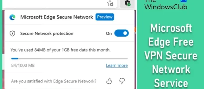 Microsoft Edge Free VPN Secure Network Service を有効にして使用する方法