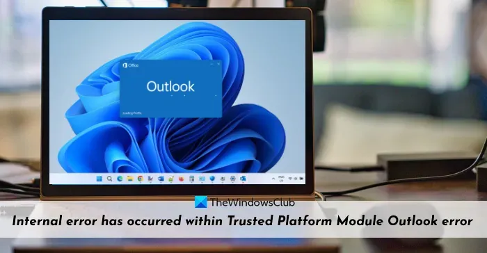 Trusted Platform Module Outlook エラー内で内部エラーが発生しました