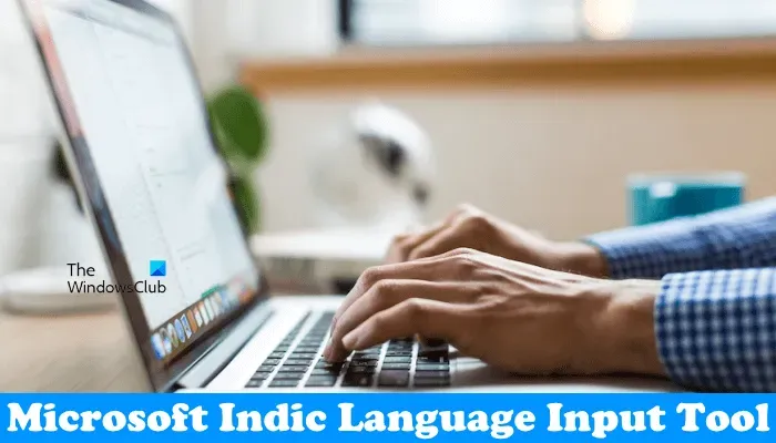 Microsoft Indic Language Input Tool 允許您輸入各種印度語言。