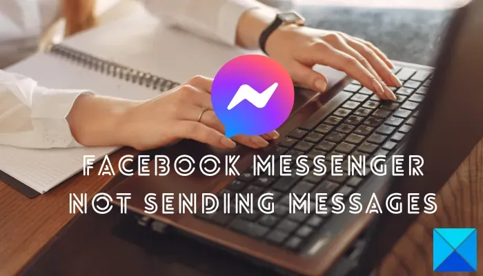 Facebook Messenger 不發送消息？這是修復程序！