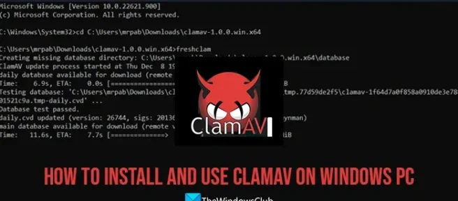 如何在 Windows PC 上安裝和使用 ClamAV